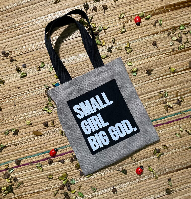 'Small Girl Big God' Tote Bag