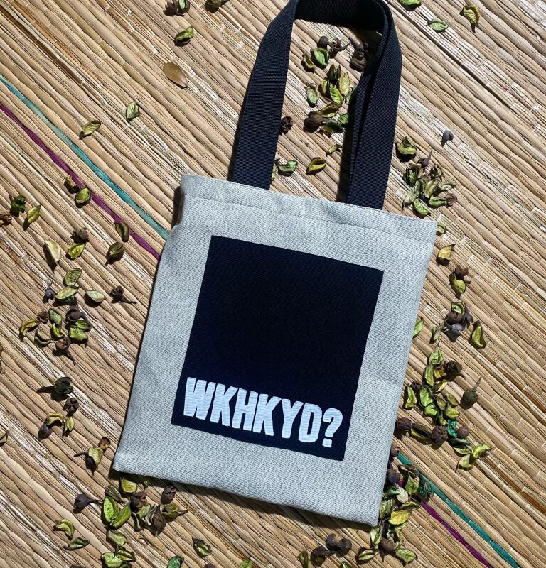 'WKHKYD?" Tote Bag